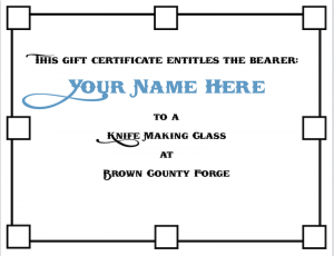 Knife Making Class Gift Certificate - Brown County Forge