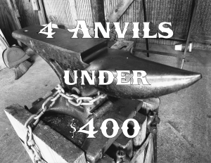 4 Anvils Under $400 - Brown County Forge