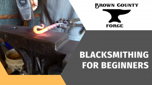 Beginners Blacksmithing Class - Indiana - Brown County Forge
